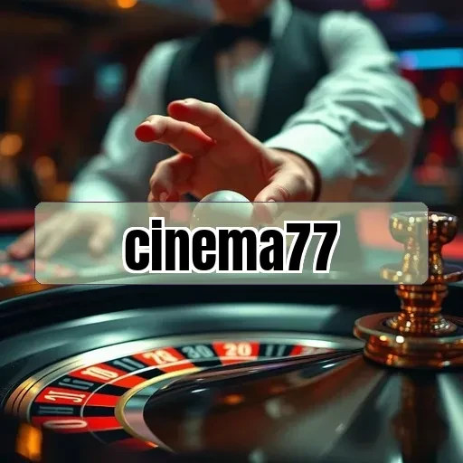 cinema77: Memenangkan Jackpot Besar untuk Keseruan Tiada Henti
