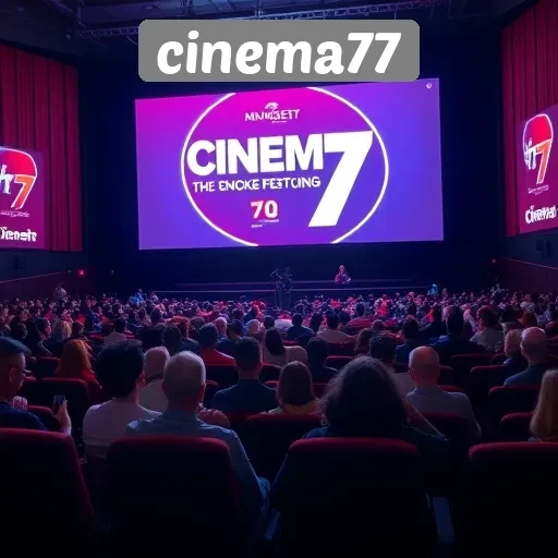 Keunggulan dan Fitur Menarik di Cinema77