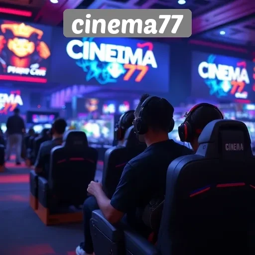 Bagaimana Cinema77 Menyediakan Pengalaman Gaming yang Unik