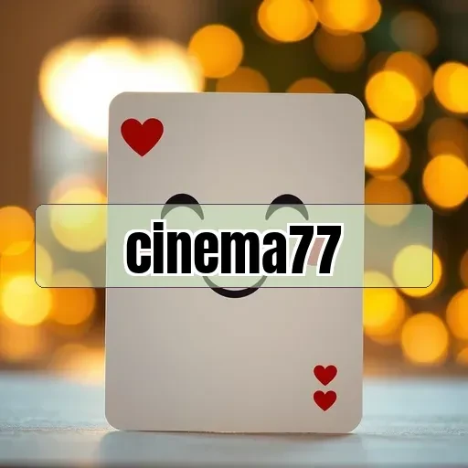 cinema77: Game Unggulan yang Harus Anda Coba Sekarang Juga!